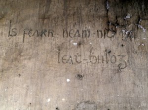 Irish slogan located in a cell on Corridor 1 of Top Floor.